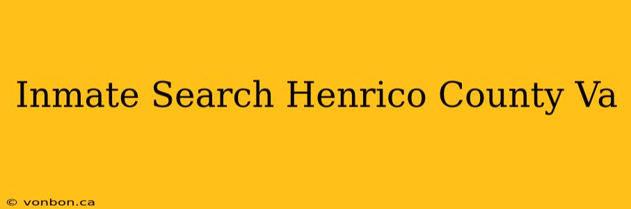 Inmate Search Henrico County Va