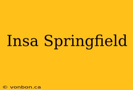 Insa Springfield