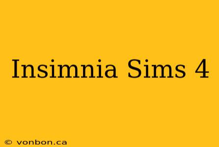 Insimnia Sims 4