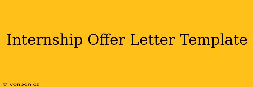 Internship Offer Letter Template