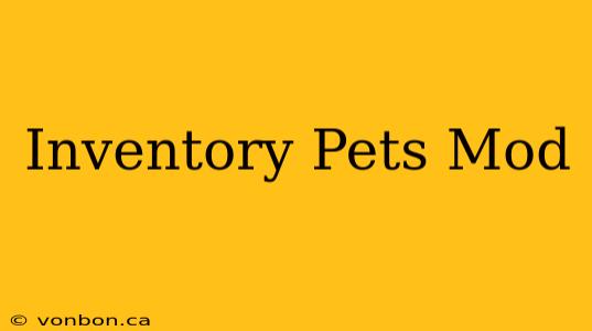 Inventory Pets Mod