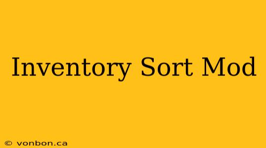 Inventory Sort Mod