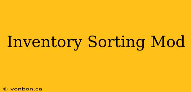 Inventory Sorting Mod