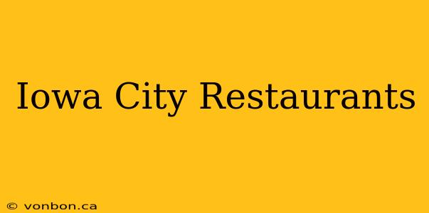 Iowa City Restaurants