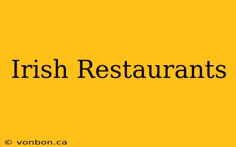 Irish Restaurants