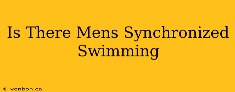 Is There Mens Synchronized Swimming