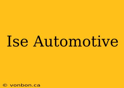 Ise Automotive