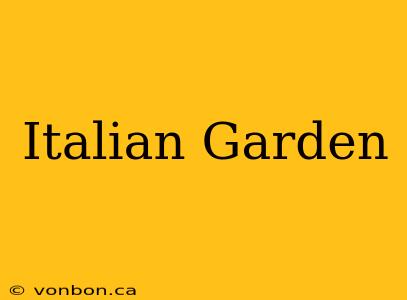 Italian Garden