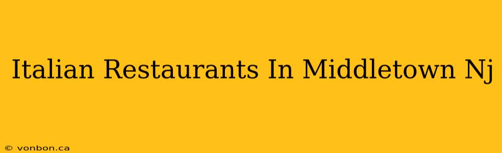 Italian Restaurants In Middletown Nj