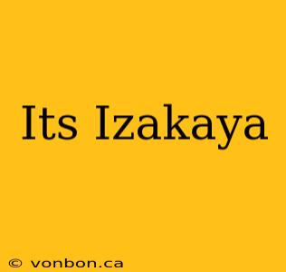 Its Izakaya