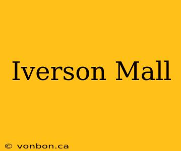 Iverson Mall