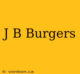 J B Burgers