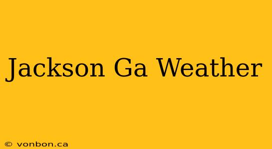 Jackson Ga Weather