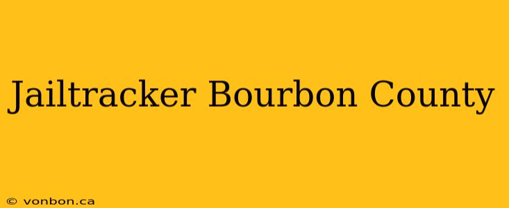 Jailtracker Bourbon County