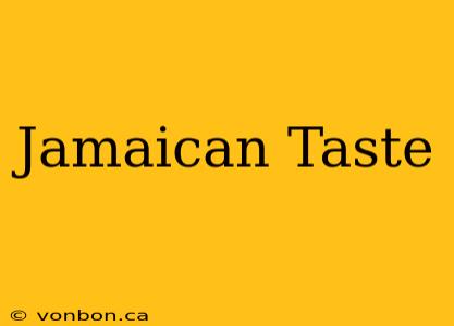 Jamaican Taste