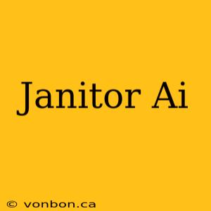 Janitor Ai