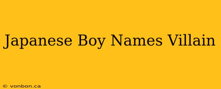 Japanese Boy Names Villain