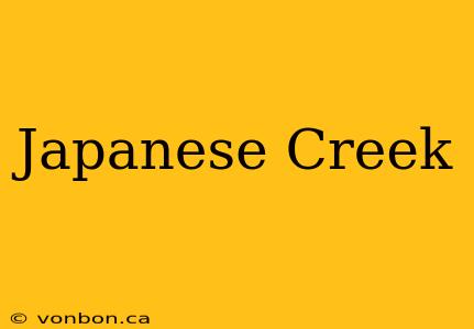 Japanese Creek