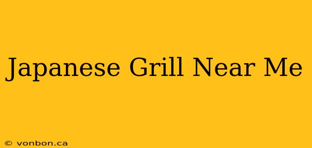 Japanese Grill Near Me