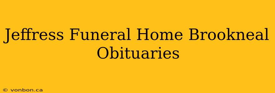 Jeffress Funeral Home Brookneal Obituaries