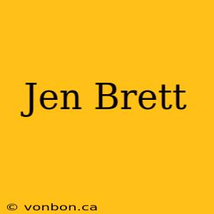 Jen Brett