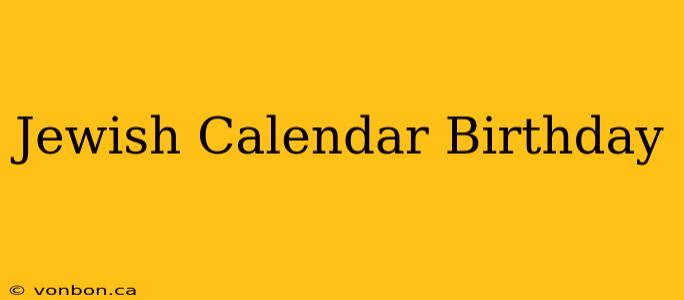 Jewish Calendar Birthday