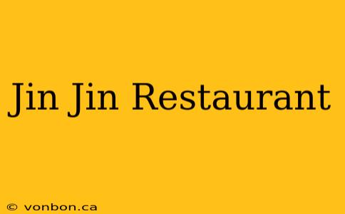 Jin Jin Restaurant