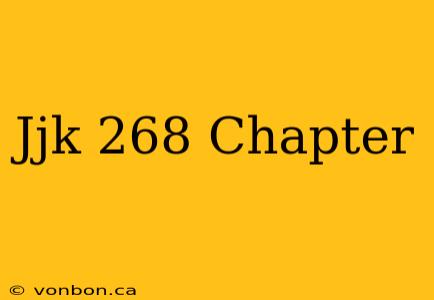 Jjk 268 Chapter