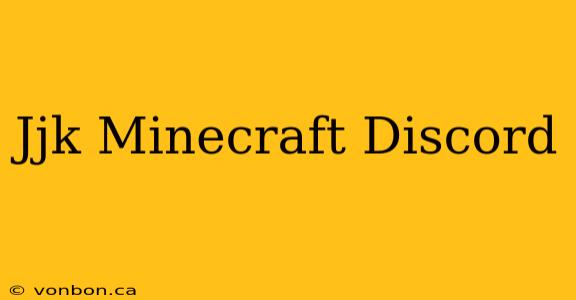 Jjk Minecraft Discord