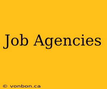 Job Agencies