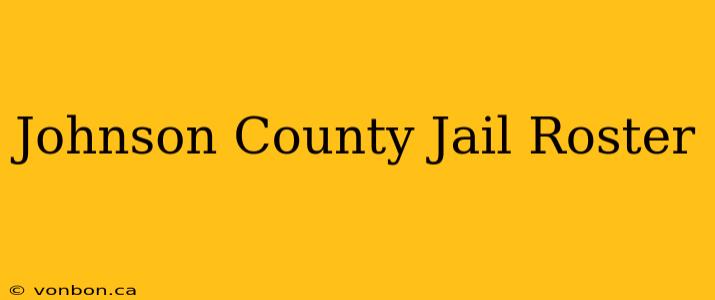 Johnson County Jail Roster