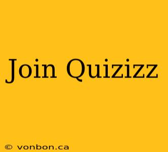 Join Quizizz