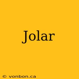 Jolar