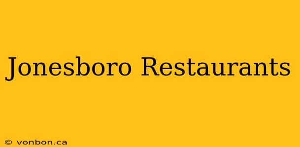 Jonesboro Restaurants