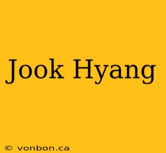 Jook Hyang