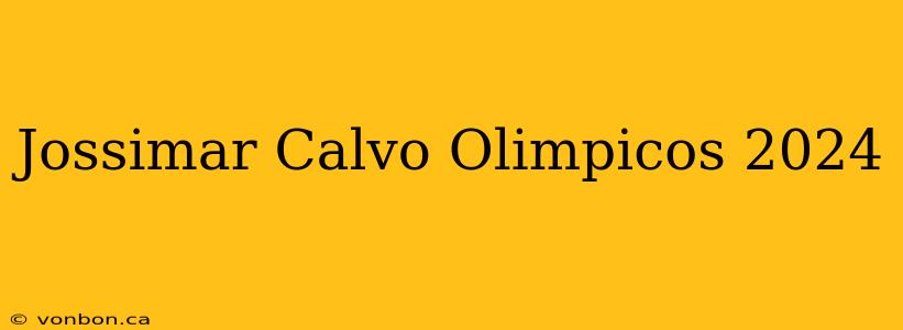 Jossimar Calvo Olimpicos 2024