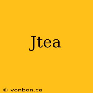 Jtea