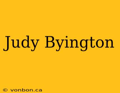 Judy Byington