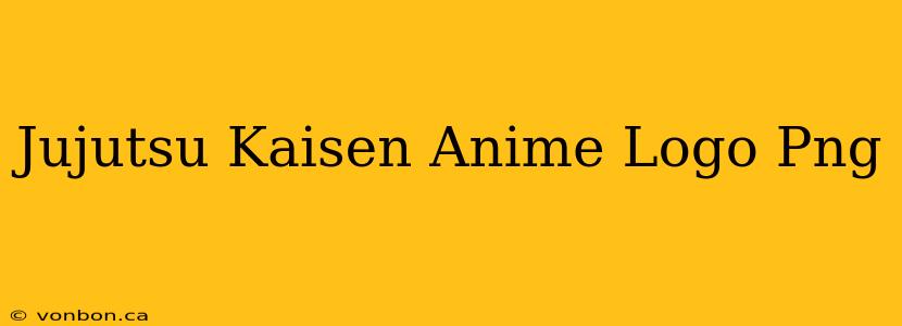 Jujutsu Kaisen Anime Logo Png