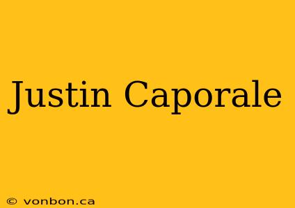 Justin Caporale