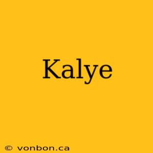 Kalye