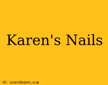 Karen's Nails