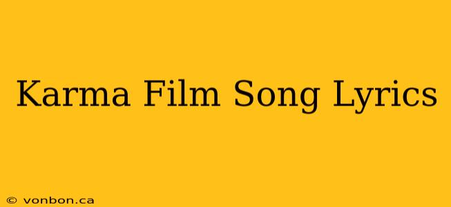 Karma Film Song Lyrics