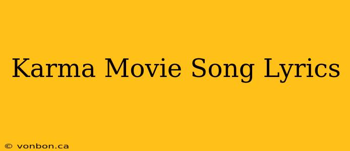 Karma Movie Song Lyrics