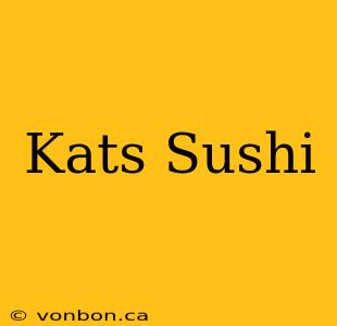 Kats Sushi