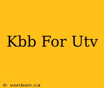 Kbb For Utv