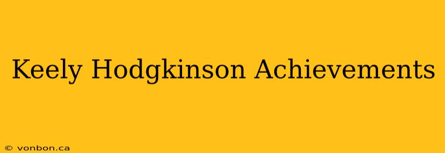 Keely Hodgkinson Achievements