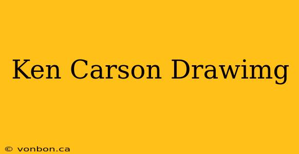 Ken Carson Drawimg