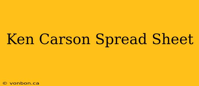 Ken Carson Spread Sheet