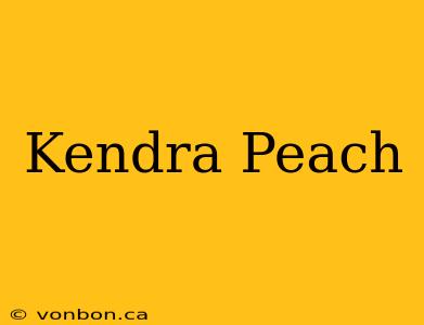 Kendra Peach